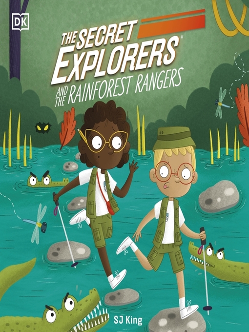 Title details for The Secret Explorers and the Rainforest Rangers by SJ King - Available